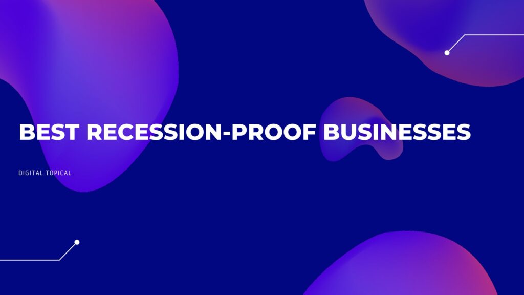 Best Recession-Proof Businesses